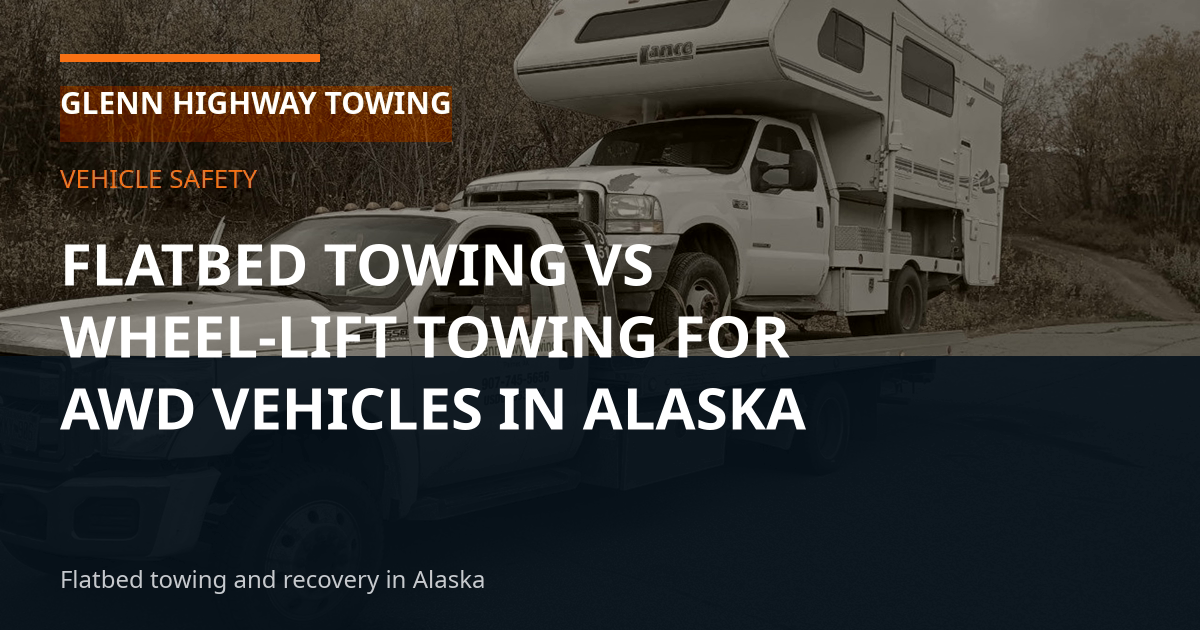 Flatbed Towing vs Wheel-Lift Towing for AWD Vehicles in Alaska